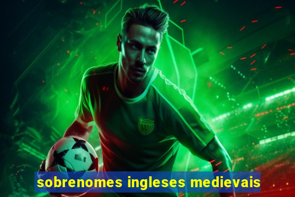 sobrenomes ingleses medievais